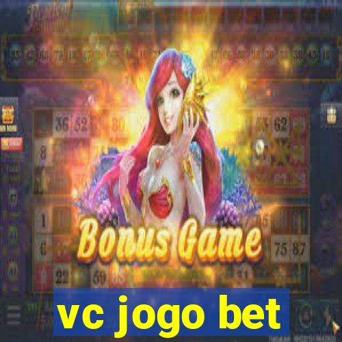 vc jogo bet